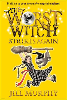 The Worst Witch #02 : The Worst Witch Strikes Again