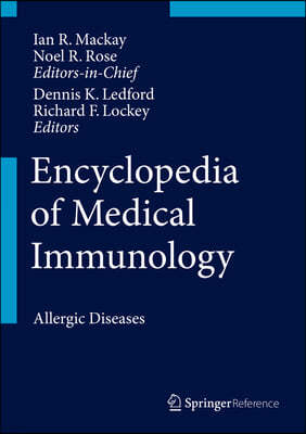 Encyclopedia of Medical Immunology: Allergic Diseases