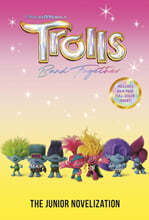 Trolls Band Together: The Junior Novelization (DreamWorks Trolls)