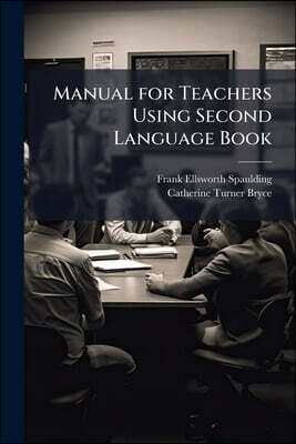 Manual for Teachers Using Second Language Book