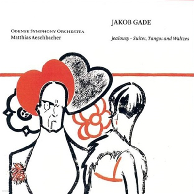  : '', ʰ  &  ǰ (Jacob Gade : Jealousy Suites) (SACD Hybrid) - Matthias Aeschbacher