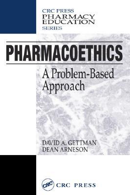 Pharmacoethics: A Problem-Based Approach