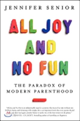 All Joy and No Fun