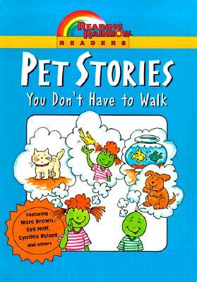 Reading Rainbow Readers : Pet Stories You Don't Have to Walk