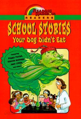 School Stories Your Dog Didn't Eat