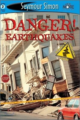 Danger! Earthquakes