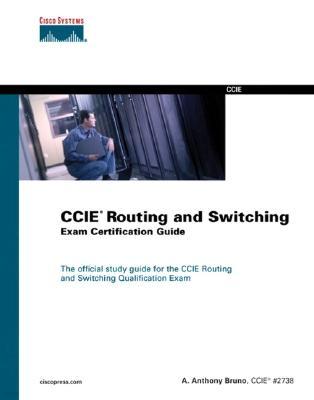 CCIE Routing and Switching Exam Certification Guide with CDROM