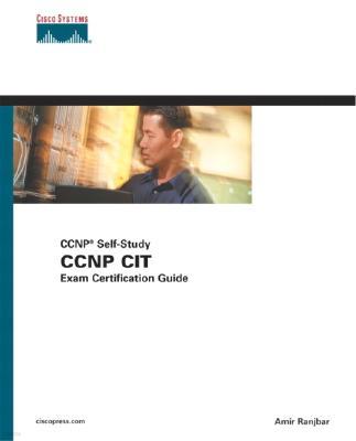 CCNP Cit Exam Certification Guide (CCNP Self-Study, 642-831), 2/E