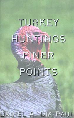 Turkey Huntings Finer Points