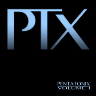 Pentatonix - PTX, Vol. 1 (Digipack)