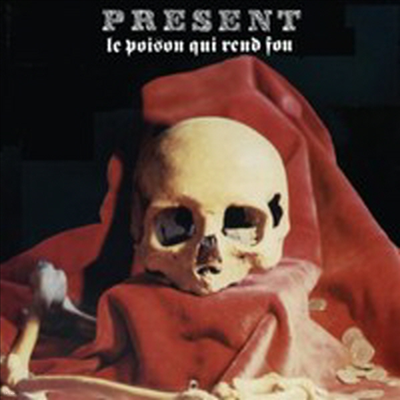 Present - Le Poison Qui Rend Fou (2CD)