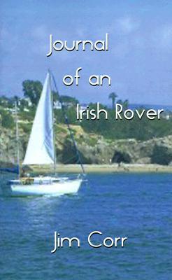 Journal of an Irish Rover: Part One