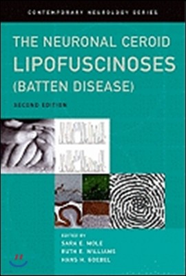 The Neuronal Ceroid Lipofuscinoses (Batten Disease)