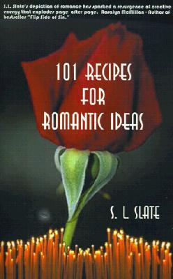 101 Recipes for Romantic Ideas