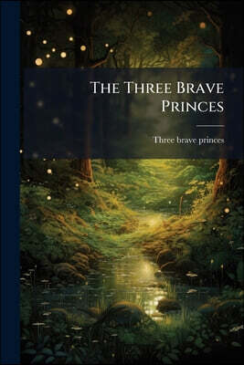 The Three Brave Princes