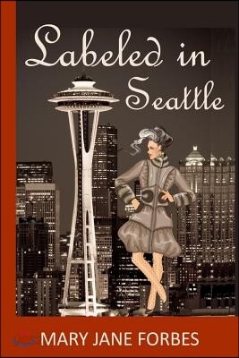Labeled in Seattle: . . . the Beginning! - 예스24