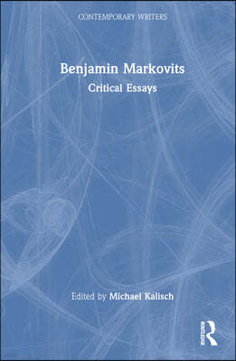 Benjamin Markovits: Critical Essays