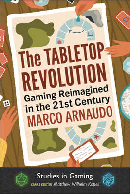 The Tabletop Revolution: Gaming Reimagined in the 21st Century