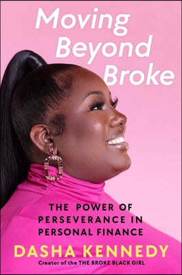 Moving Beyond Broke: The Power of Perseverance in Personal Finance