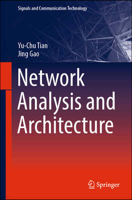 Network Analysis and Architecture