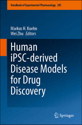 Human Ipsc-Derived Disease Models for Drug Discovery