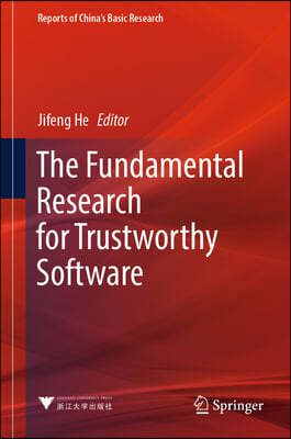 The Fundamental Research for Trustworthy Software