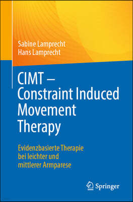 Cimt - Constraint Induced Movement Therapy: Evidenzbasierte Therapie Bei Leichter Und Mittlerer Armparese