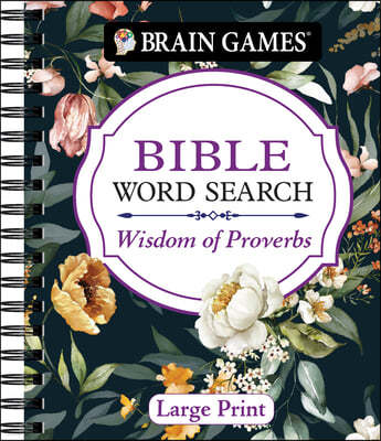 Brain Games - Bible Word Search: Wisdom of Proverbs Large Print