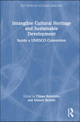 Intangible Cultural Heritage and Sustainable Development