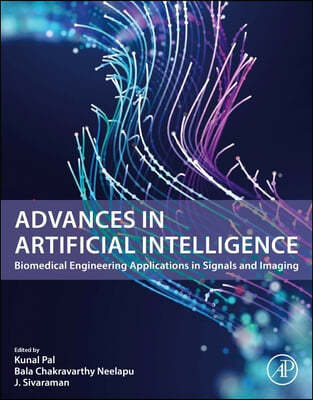 Advances in Artificial Intelligence: Biomedical Engineering Applications in Signals and Imaging