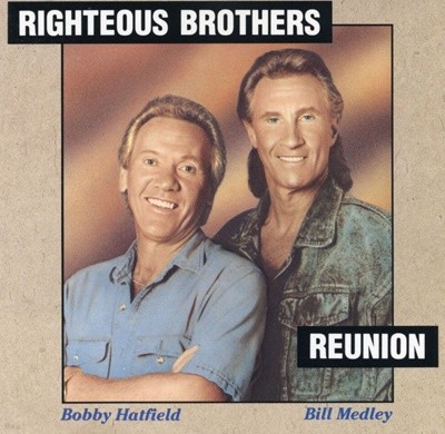 라이처스 브라더스 - Righteous Brothers - Reunion [홀랜드발매]
