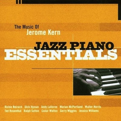 The Music Of Jerome Kern - Jazz Piano Essentials (수입)