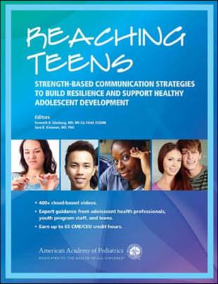 Reaching Teens: Strength-Based Communication Strategies to Build Resilience and Support Healthy Adolescent Development