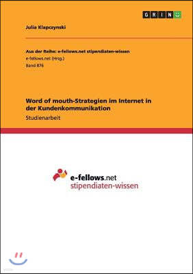 Word of mouth-Strategien im Internet in der Kundenkommunikation