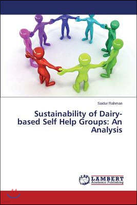 Sustainability of Dairy-based Self Help Groups: An Analysis