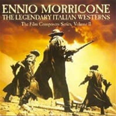 Ennio Morricone / The Legendary Italian Westerns - The Film Composers Series Volume II