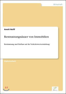 Restnutzungsdauer von Immobilien: Bestimmung und Einfluss auf die Verkehrswertermittlung