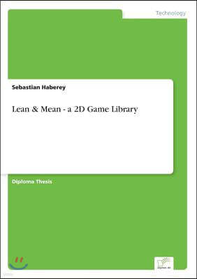 Lean & Mean - a 2D Game Library