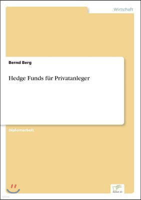 Hedge Funds F?r Privatanleger