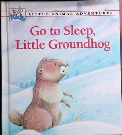 Go to Sleep, Little Groundhog (Little Animal Adventures) Hardcover ? January 1, 1992