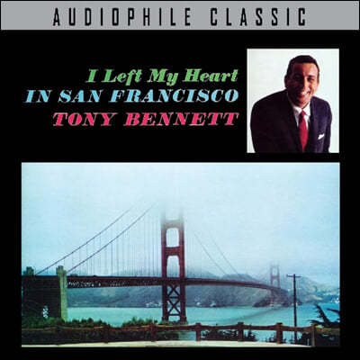 Tony Bennett ( ) - I Left My Heart In San Francico