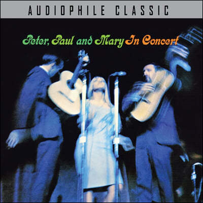 Peter, Paul and Mary (   ޸) - Peter, Paul and Mary in Concert