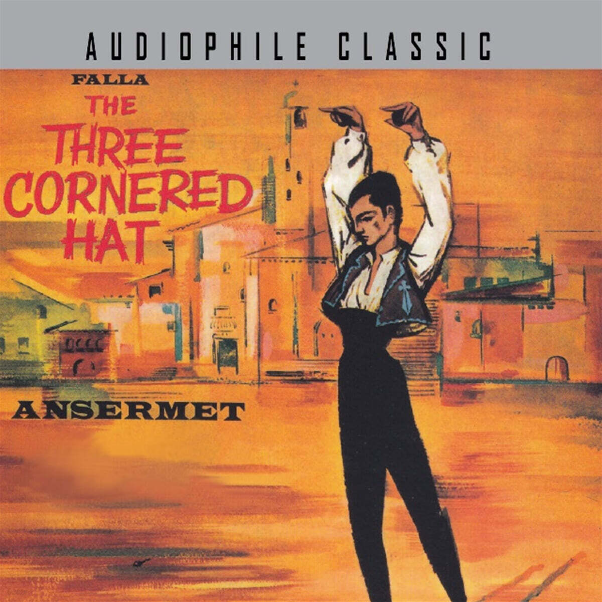 Ernest Ansermet 파야: 삼각 모자 (Falla: The Three Cornered Hat)
