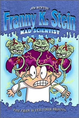 Franny K. Stein, Mad Scientist #6 : The Fran with Four Brains