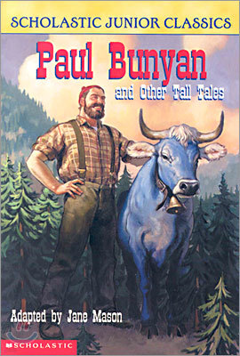 Scholastic Junior Classics #16 : Paul Bunyan and other tall tales