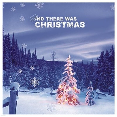 V.A. - And There Was Christmas ()