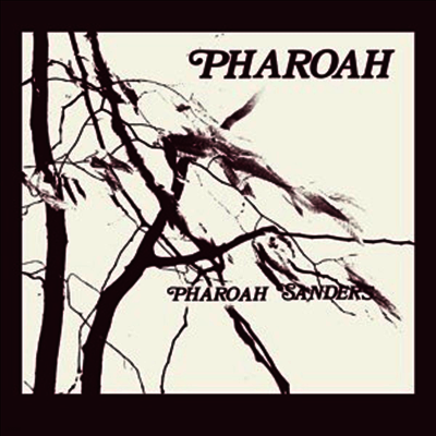 Pharoah Sanders — Pharoah (Deluxe Edition) 앨범 커버