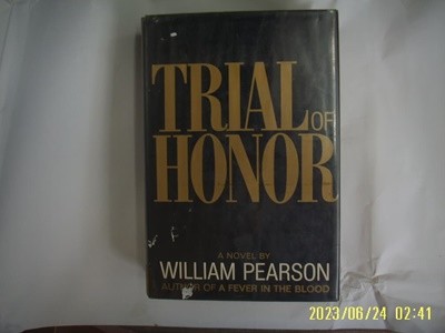 WILLIAM PEARSON / The New American Library. 외국판 / TRIAL OF HONOR -사진.꼭 상세란참조