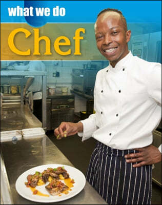 What We Do: Chef