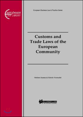 Customs and Trade Laws of the European Community